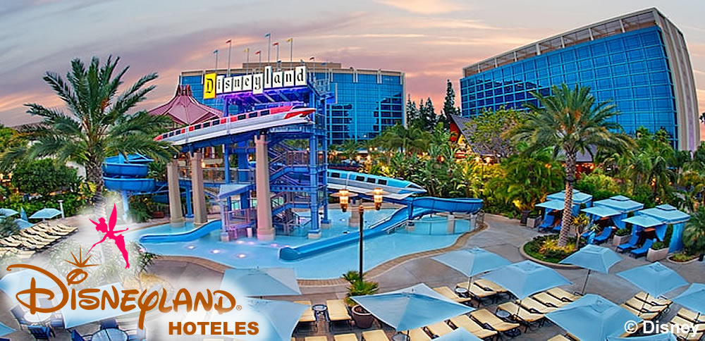 Hoteles Disneyland Resort California